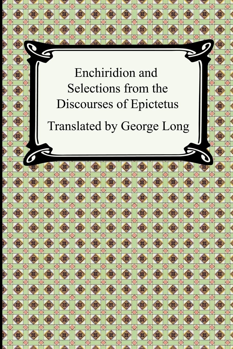 Enchiridion and Selections from the Discourses