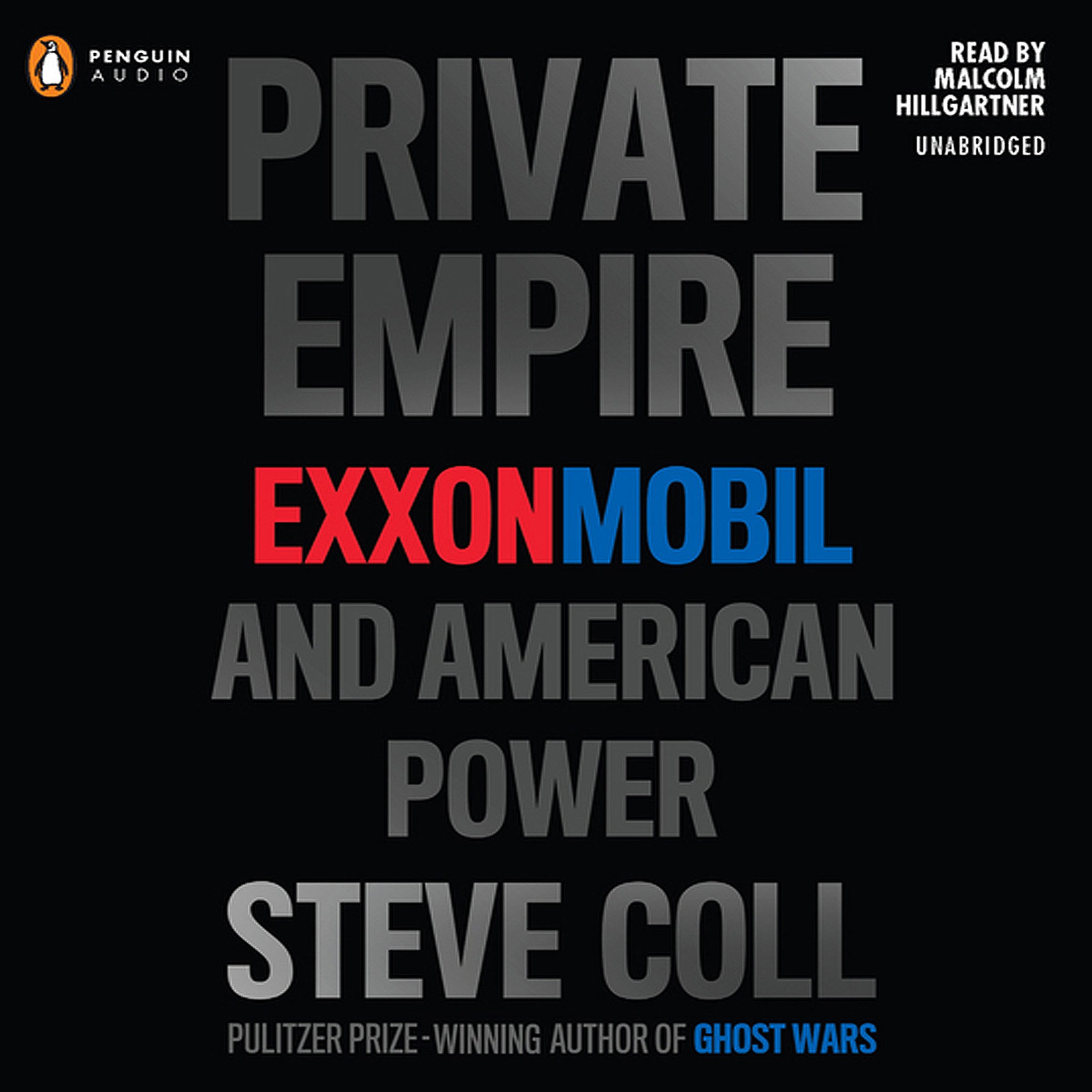 Private Empire: ExxonMobil and American Power